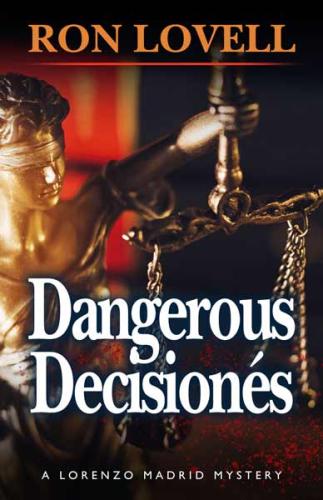 Dangerous Decisionés by Ron Lovell
